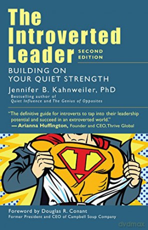 Introverted Leader: Building on Your Quiet Strength - Jennifer Kahnweiler [KSIĄŻKA]