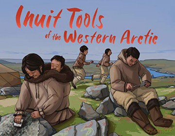 Inuit Tools of the Western Arctic: English Edition Nunavummi - Barbara Olson [KSIĄŻKA]
