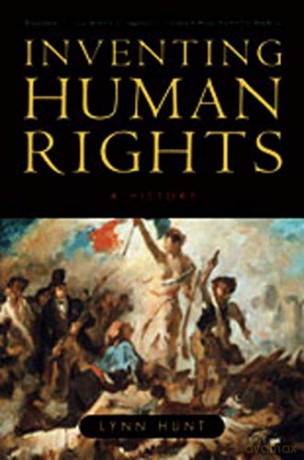 Inventing Human Rights: A History - Lynn Hunt [KSIĄŻKA]