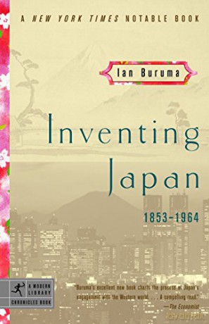 Inventing Japan: 1853-1964 Modern Library Chronicles - Ian Buruma [KSIĄŻKA]