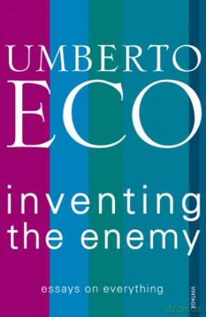 Inventing the Enemy - Umberto Eco [KSIĄŻKA]