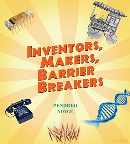 Inventors, Makers, Barrier Breakers - Pendred Noyce [KSIĄŻKA]
