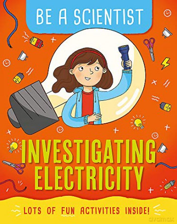 Investigating Electricity Be a Scientist - Jacqui Bailey [KSIĄŻKA]