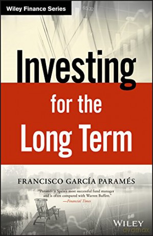 Investing for the Long Term Wiley Finance - Francisco Parames [KSIĄŻKA]