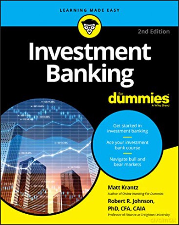 Investment Banking For Dummies - Matthew Krantz [KSIĄŻKA]