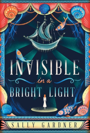 Invisible In A Bright Light - Sally Gardner [KSIĄŻKA]