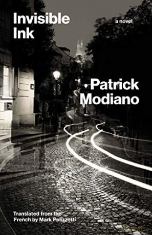 Invisible Ink: A Novel The Margellos World Republic of Letters World Republic of Letters Yale - Patrick Modiano [KSIĄŻKA]