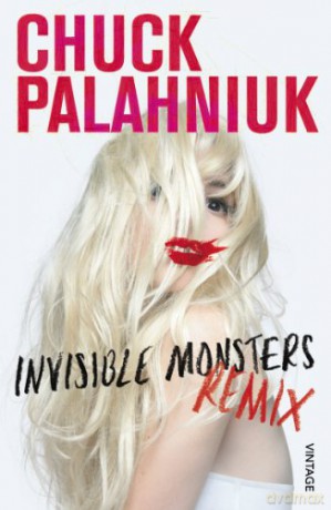 Invisible Monsters Remix - Chuck Palahniuk [KSIĄŻKA]