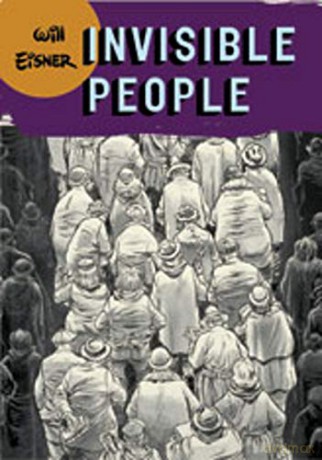 Invisible People Will Eisner Library Hardcover - Will Eisner [KOMIKS]