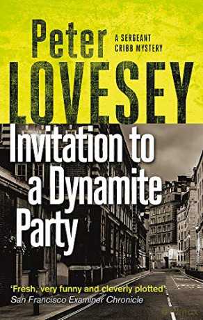 Invitation to a Dynamite Party: The Fifth Sergeant Cribb Mystery - Peter [KSIĄŻKA]