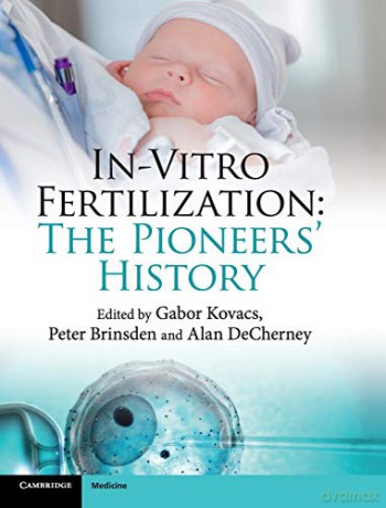 In-Vitro Fertilization: The Pioneers' History - Gabor Kovacs [KSIĄŻKA]