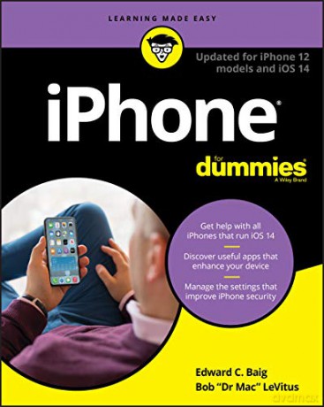 iPhone For Dummies: Updated for iPhone 12 models and iOS 14 - Edward C. Baig [KSIĄŻKA]
