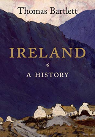 Ireland: A History - Thomas Bartlett [KSIĄŻKA]