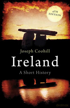 Ireland: A Short History Short Histories - Joseph Coohill [KSIĄŻKA]