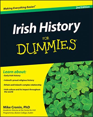 Irish History For Dummies, 2nd Edition - Mike Cronin [KSIĄŻKA]