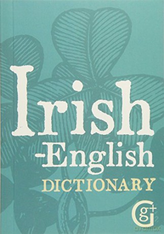 Irish-English Dictionary - Ciaran O. Pronntaigh [KSIĄŻKA]