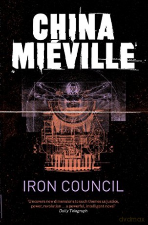 Iron Council New Crobuzon 3 - China Miéville [KSIĄŻKA]
