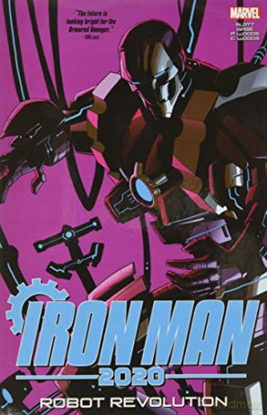 Iron Man 2020: Robot Revolution - Dan Slott [KSIĄŻKA]