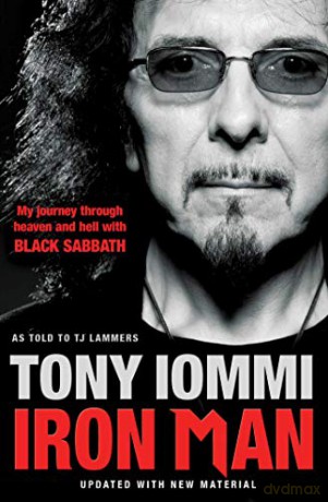 Iron Man: My Journey Through Heaven and Hell with Black Sabbath - Tony Iommi [KSIĄŻKA]