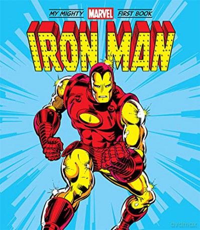Iron Man: My Mighty Marvel First Book A Mighty Marvel First Book - Marvel Entertainment [KSIĄŻKA]
