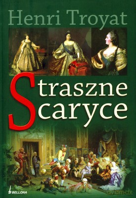 Straszne Caryce - Henri Troyat [KSIĄŻKA]