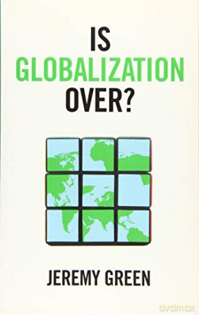Is Globalization Over - Jeremy Green [KSIĄŻKA]