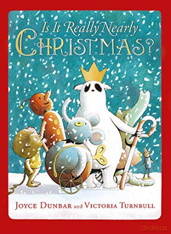 Is it Really Nearly Christmas - Joyce Dunbar [KSIĄŻKA]