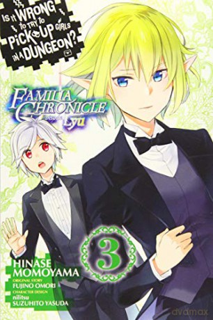 Is It Wrong to Try to Pick Up Girls in a Dungeon Familia Chronicle Episode Lyu, Vol. 3 manga - Fujino Omori [KSIĄŻKA]