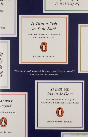 Is That a Fish in Your Ear: Translation and the Meaning of Everything - David Bellos [KSIĄŻKA]