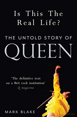 Is This the Real Life: The Untold Story of Queen - Mark Blake [KSIĄŻKA]
