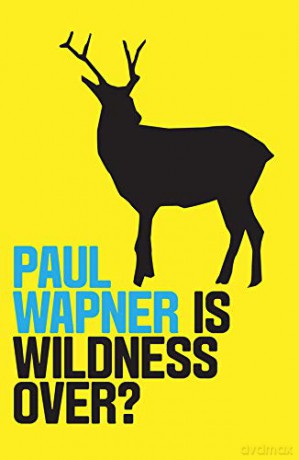 Is Wildness Over Where Am I - Paul Wapner [KSIĄŻKA]
