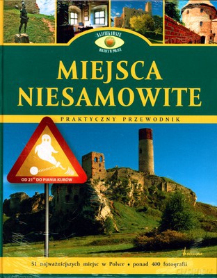 Miejsca Niesamowite Praktyczny Przewodnik (twarda) [KSIĄŻKA]