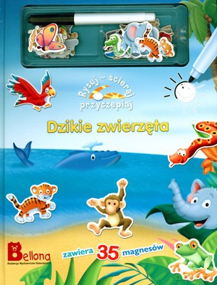 Dzikie Zwierzęta Rysuj Ścieraj Przyczepiaj (twarda) [KSIĄŻKA]