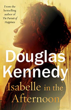 Isabelle in the Afternoon - Douglas Kennedy [KSIĄŻKA]