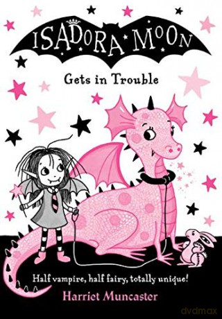 Isadora Moon Gets in Trouble - Harriet Muncaster [KSIĄŻKA]