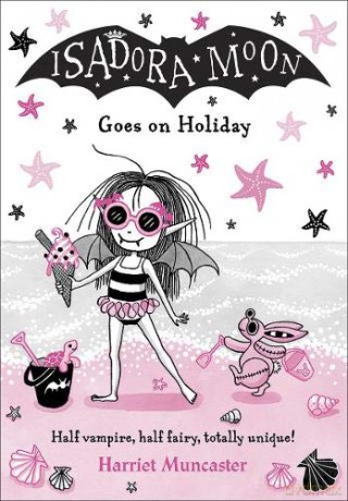 Isadora Moon Goes on Holiday - Harriet Muncaster [KSIĄŻKA]
