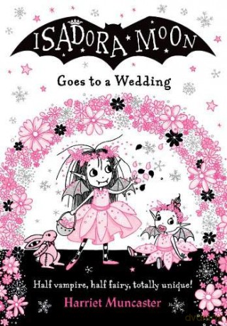 Isadora Moon Goes to a Wedding PB - Harriet Muncaster [KSIĄŻKA]