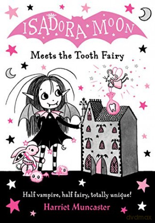 Isadora Moon meets the Tooth Fairy - Harriet Muncaster [KSIĄŻKA]