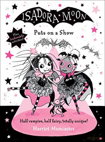 Isadora Moon Puts on a Show - Harriet Muncaster [KSIĄŻKA]