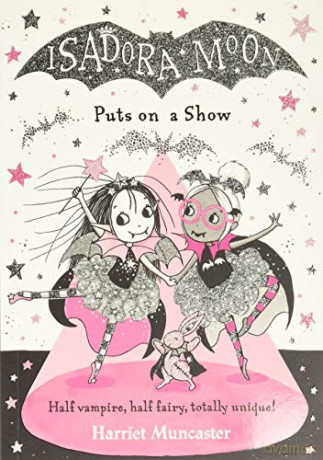 Isadora Moon Puts on a Show - Harriet Muncaster [KSIĄŻKA]