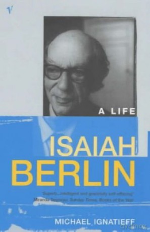 Isaiah Berlin: A Life - Michael Ignatieff [KSIĄŻKA]