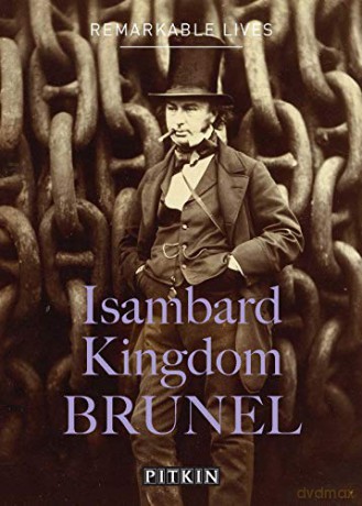 Isambard Kingdom Brunel: Remarkable Lives - John McIlwain [KSIĄŻKA]