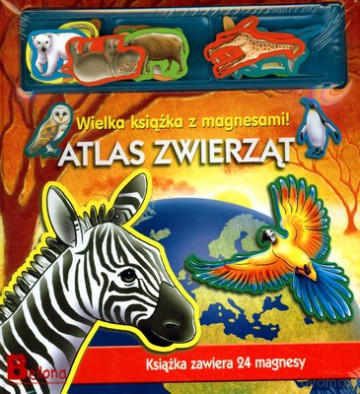 Atlas Zwierząt Wielka Książka Z Magnesami (twarda) [KSIĄŻKA]