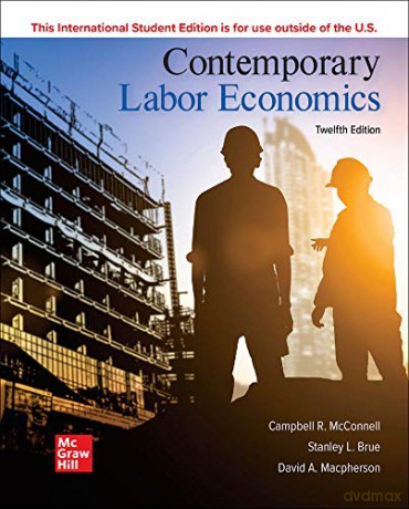 ISE Contemporary Labor Economics ISE HED IRWIN ECONOMICS - Campbell R. McConnell [KSIĄŻKA]