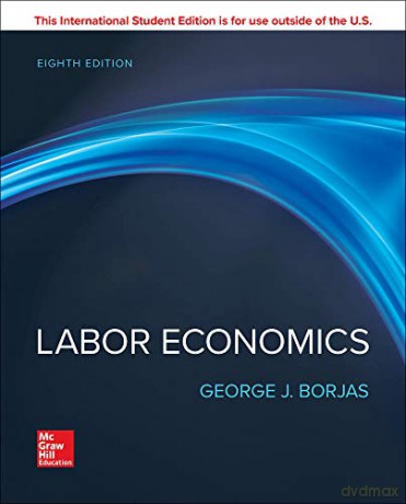 ISE Labor Economics ISE HED IRWIN ECONOMICS - George J. Borjas [KSIĄŻKA]