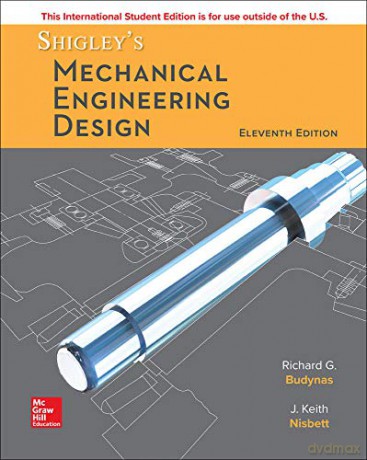 ISE Shigley's Mechanical Engineering Design ISE HED MECHANICAL ENGINEERING - Richard G. Budynas [KSIĄŻKA]
