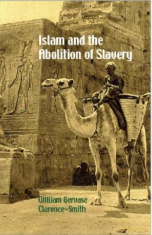 Islam and the Abolition of Slavery - William Gervase Clarence-Smith [KSIĄŻKA]