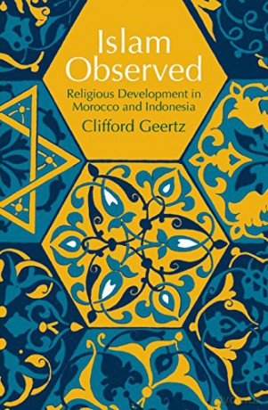 Islam Observed: Religious Development in Morocco and Indonesia Phoenix Books - Clifford Geertz [KSIĄŻKA]