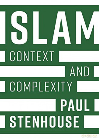 Islam: Context and Complexity - Paul Stenhouse [KSIĄŻKA]