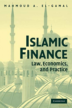 Islamic Finance: Law, Economics, and Practice - Mahmoud A. El-Gamal [KSIĄŻKA]